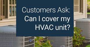 can i cover my hvac unit brody pennell