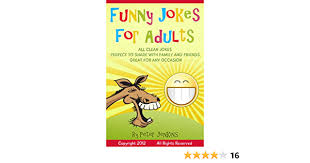 Clean jokes for senior citizens: Funny Jokes For Adults All Clean Jokes Funny Jokes That Are Perfect To Share With Family And Friends Great For Any Occasion English Edition Ebook Jenkins Peter Amazon De Kindle Shop