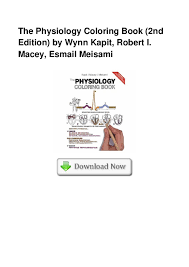 Book search, 100% free, where you can find books, magazines and manuals in pdf for download or read online. Pdf The Physiology Coloring Book 2nd Edition By Wynn Kapit Robert I Macey Esmail Meisami Tania Angel Academia Edu