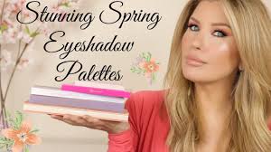 top 5 eyeshadow palettes for spring