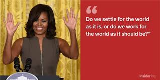 To mom, dad, craig and all of my special friends: Former First Lady Michelle Obama S Most Inspiring Quotes Business Insider
