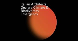 Italian Architecs Declare Climate and Biodiversity Emergency. Gli ...