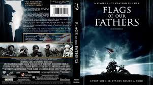 Flags of our fathers is the 2006 world war ii film directed by clint eastwood and based on the book of the same name by james bradley (bradley's father was the navy corpsman who had been reported to be one of the men in the iconic photograph of the american flag raising on iwo jima). Flags Of Our Fathers Movie Blu Ray Scanned Covers Flags Of Our Fathers Bluray F Dvd Covers
