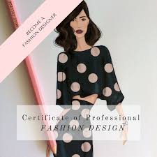 Certificate Of Professional Fashion Design Course Online