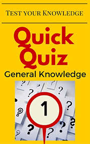This general knowledge quiz is fairly easy but you'll still have to really know your stuff to get a perfect score. Quick Quiz General Knowledge Test Your Knowledge Kindle Edition By Holder Patricia Humor Entertainment Kindle Ebooks Amazon Com