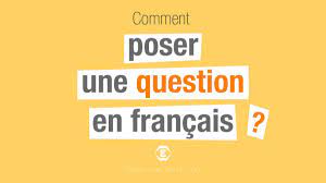 Comment poser une question en français ? - Parlez-vous French