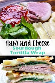 Ham and swiss on sourdough / 10 best sourdough sandwich recipes yummly. Ham And Cheese Wrap W Strawberry Raspberry Jam