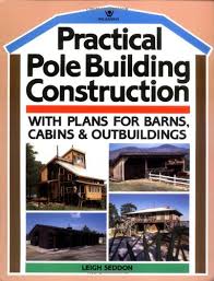 Practical Pole Building Construction