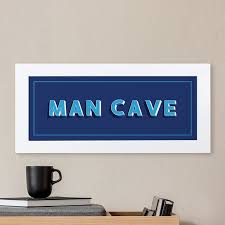 Man Cave Quote Print Or Customise Your