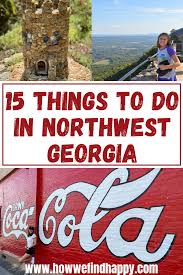 15 things to do in northwest georgia