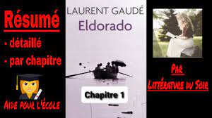 R1 - Eldorado de Laurent Gaudé - Résumé détaillé par chapitre. - YouTube