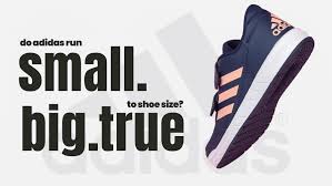 do adidas run big small or true to
