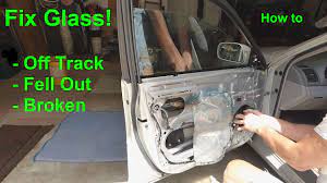 How to Fix Car Door Glass that is Off Track - Fell Out - or Broken - YouTube