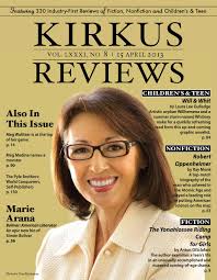 April 15, 2013: Volume LXXXI, No 8 by Kirkus Reviews - Issuu