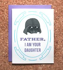 Star Wars Fathers Day Card Darth Vader Daughter I Am Your Father Darth Vader Fathers Day
