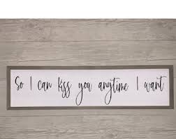 So i can kiss you anytime i want. So I Can Kiss You Etsy