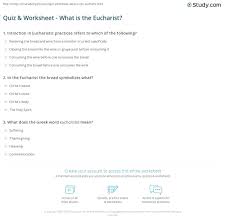 Instantly play online for free, no downloading needed! Quiz Worksheet What Is The Eucharist Study Com