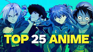 top 25 best anime series of all time ign
