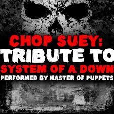master of puppets chop suey s