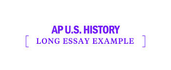 Ap U S History Long Essay Example Essay Kaplan Test Prep
