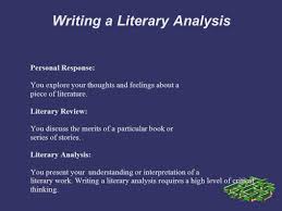 Writing A Literary Analysis Personal Response You Explore Your