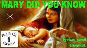 Mary Did You Know Lyrics And Chords Christmas Song