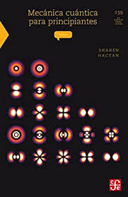 Mecánica cuántica para principiantes (La Ciencia Para Todos) eBook :  Hacyan, Shahen: Amazon.es: Tienda Kindle