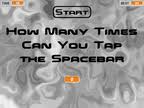 You can try as many rounds as you want. How Many Times Can You Tap The Spacebar Remixes