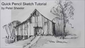 You will find how to draw cloud on the sky, farm house/ barn or wooden structure, g. Sketching Tutorial With Pencil Quick And Easy Techniques Barn Sketch By Peter Sheeler Youtube