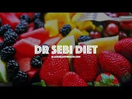 Dr Sebi Diet Alfredo Bowman The Disease Free Cell Foods
