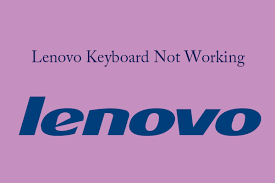 6 ways to fix the lenovo keyboard not