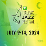 TD Halifax Jazz Festival 2024