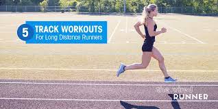 5 track workouts for long distance