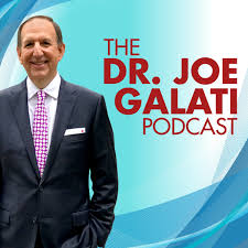 Dr. Joe Galati Podcast