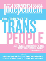 Santa Barbara Independent 9 12 19 By Sb Independent Issuu
