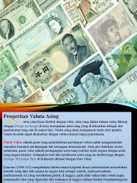 Valuta asing fisik adalah uang asing di mana pengertian sebenarnya dari uang tersebut adalah uang yang berupa harta, harta tersebut dapat berupa logam, batas negara ataupun kertas bank yang dapat digunakan di dalam dunia transaksi atau jual beli internasional. Valas