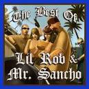 Best Of Lil Rob & Mr. Sancho Super Mega Mix