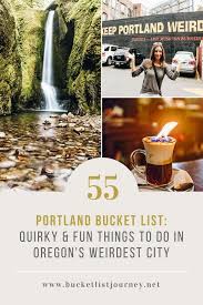 portland bucket list 55 fun things to