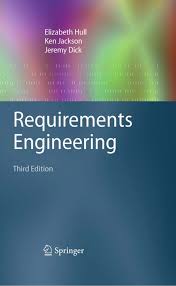Requirements Engineering By Elizabeth Hull Ken Jackson