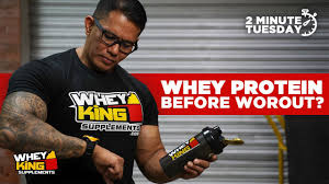 take whey protein before workout you
