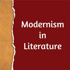 Modernism In Literature What Are Characteristics Of