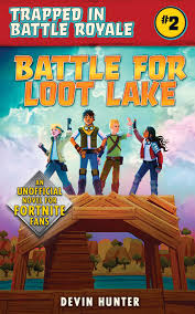 With top ff army games for survival join hands with your squad in this most exciting battle royal games. Battle For Loot Lake Book By Devin Hunter Official Publisher Page Simon Schuster Canada