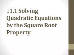 Ppt 11 1 Solving Quadratic Equations