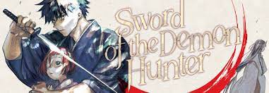Sword of the Demon Hunter: Kijin Gentōshō (Manga) | Seven Seas Entertainment