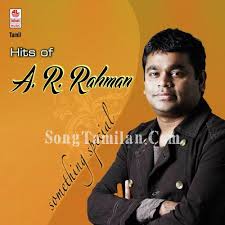 hits of a r rahman tamil songs