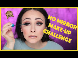 no mirror makeup challenge mein mann