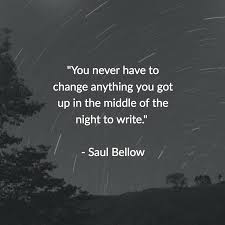  creativity quotes for when you need a little inspiration saul bellow ldquo