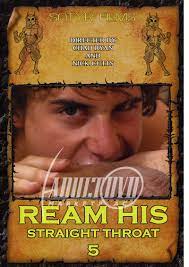 Ream His Straight Throat 5 - DVD - Satyr Films