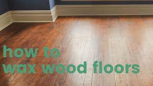 how to wax a wood floor you