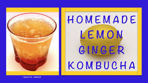 homemade lemon ginger kombucha